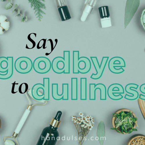 say-goodbye-dullness-korean-skincare